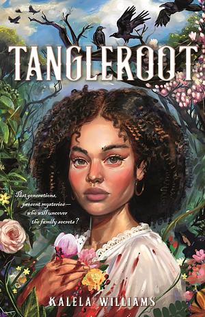 Tangleroot by Kalela Williams