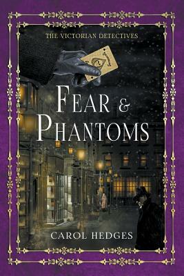 Fear & Phantoms by Carol Hedges