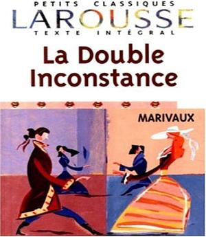 La Double Inconstance by Marivaux