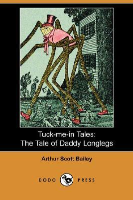 The Tale of Daddy Longlegs by Arthur Scott Bailey