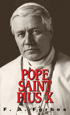 Pope St. Pius X: (1835-1914) by F. a. Forbes