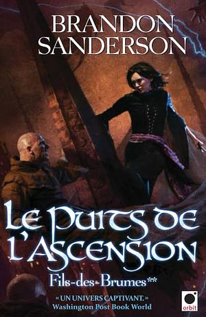 Le Puits de l'ascension, (Fils-des-Brumes**) by Brandon Sanderson