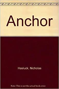 Anchor (West Coast writing ; 1) by Nicholas Hasluck