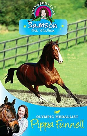 Samson the Stallion by Pippa Funnell