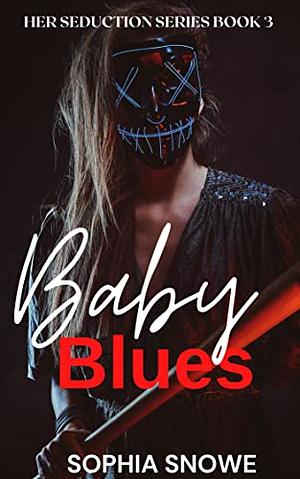 Baby Blues by Sophia Snowe