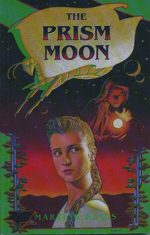 The Prism Moon by Martine Leavitt, Martine Bates