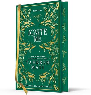 Ignite Me by Tahereh Mafi