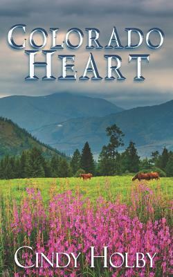 Colorado Heart by Cindy Holby