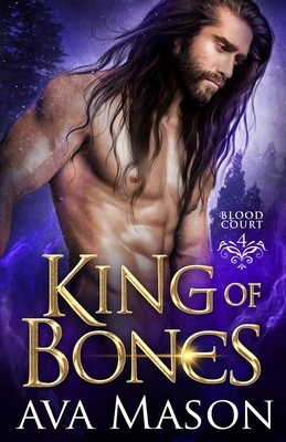 King of Bones by Ava Mason