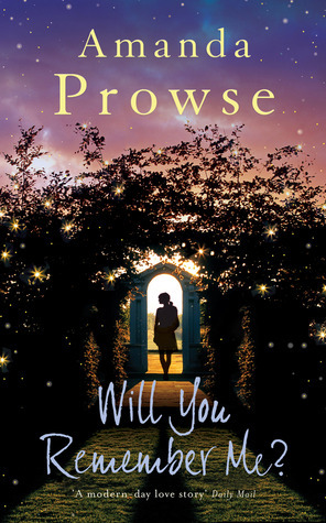 Will You Remember Me? by Amanda Prowse