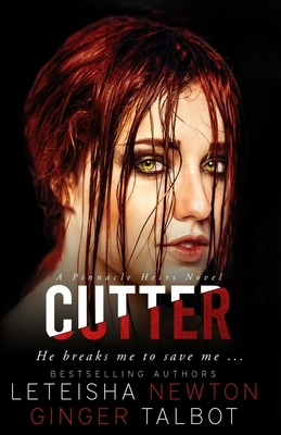 Cutter by Leteisha Newton, Ginger Talbot