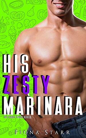 His Zesty Marinara by Fiona Starr