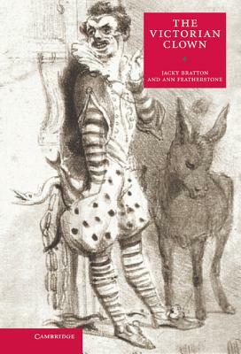 The Victorian Clown by Jacky Bratton, Ann Featherstone