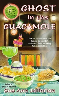 Ghost in the Guacamole by Sue Ann Jaffarian