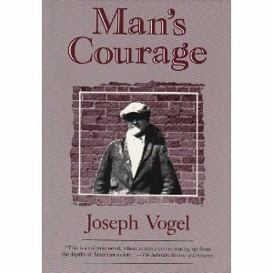 Man's Courage by Joseph Vogel