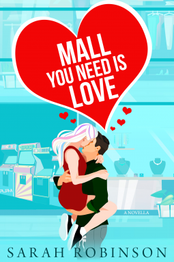 Mall You Need is Love by Sarah Robertson
