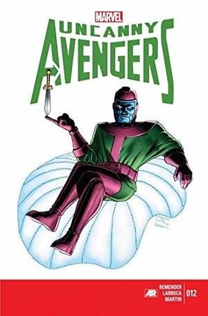 Uncanny Avengers (2012-2014) #12 by Rick Remender