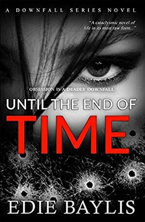Until the End of Time by Edie Baylis