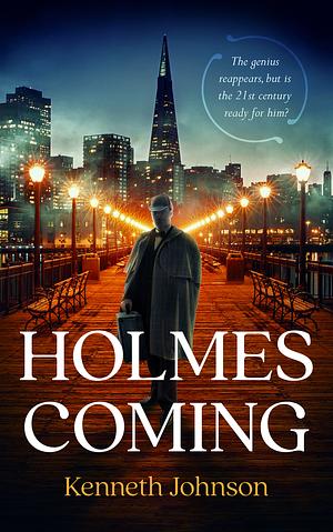 Holmes Coming by Kenneth C. Johnson