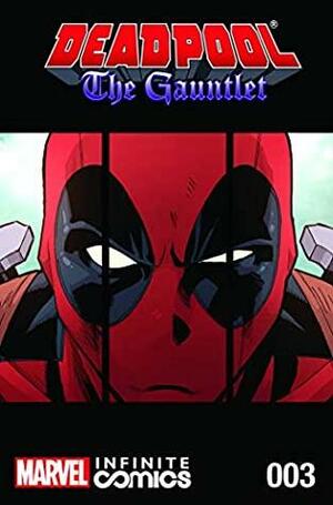 Deadpool: The Gauntlet Infinite Comic #3 by Gerry Duggan, Brian Posehn