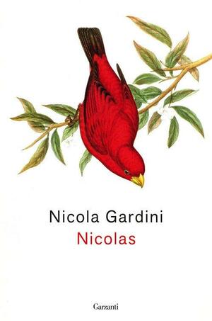 Nicolas by Nicola Gardini