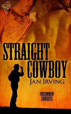 Straight Cowboy by Jan Irving