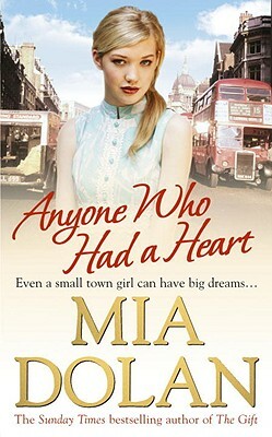 Anyone Who Had a Heart by Mia Dolan