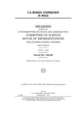 U.S.-Russian cooperation in space by Committee on Science (house), United States Congress, United States House of Representatives