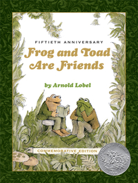 Frog and Toad Are Friends 50th Anniversary Commemorative Edition by Arnold Lobel