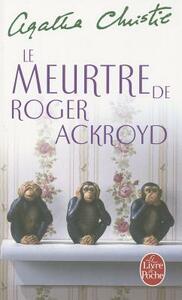 Le Meurtre de Roger Ackroyd by Agatha Christie