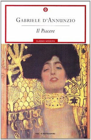 Il piacere by Gabriele D'Annunzio