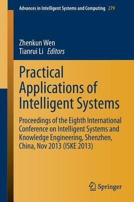 Practical Applications of Intelligent Systems: Proceedings of the Eighth International Conference on Intelligent Systems and Knowledge Engineering, Sh by 