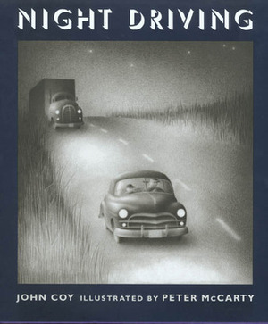 Night Driving by Peter McCarty, John Coy