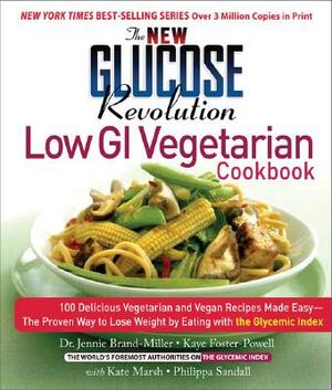 The New Glucose Revolution Low GI Vegetarian Cookbook: 80 Delicious Vegetarian and Vegan Recipes Made Easy with the Glycemic Index by Kate Marsh, Kaye Foster-Powell, Jennie Brand-Miller