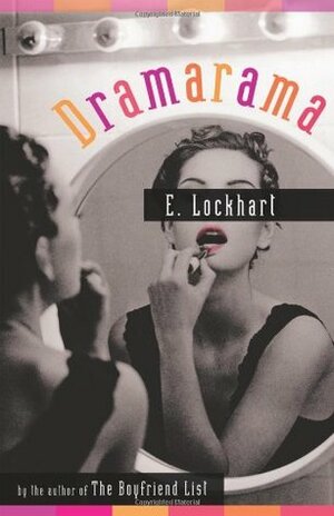 Dramarama by E. Lockhart