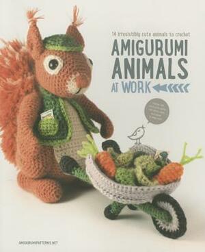 Amigurumi Animals at Work: 14 Irresistibly Cute Animals to Crochet by Amigurumipatterns Net