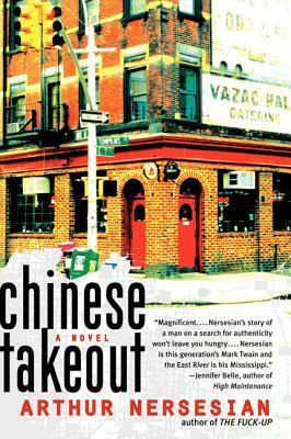 Chinese Takeout by Arthur Nersesian