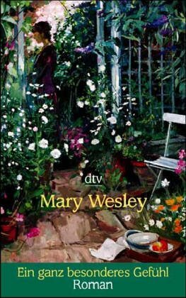 Ein ganz besonderes Gefühl. by Mary Wesley