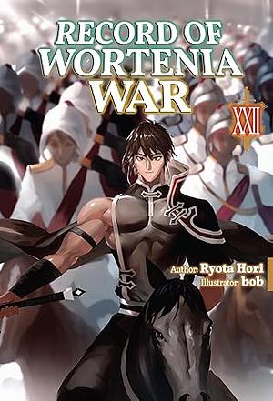 Record of Wortenia War: Volume 22 by Ryota Hori