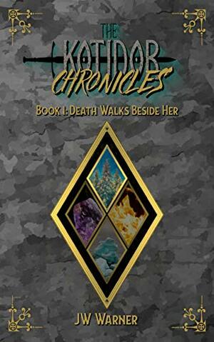 Death Walks Beside Her by JW Warner