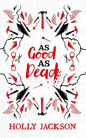 As Good as Dead: Wunderschöne Schmuckausgabe der hoch spannenden Krimi-Reihe für Jugendliche - mit Farbschnitt! Das perfekte Geschenk für alle Holly-Jackson-Fans! by Holly Jackson