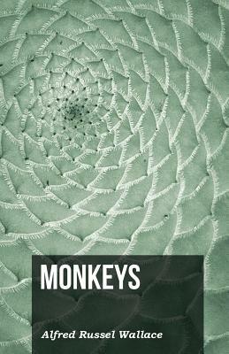 Monkeys by Alfred Russel Wallace