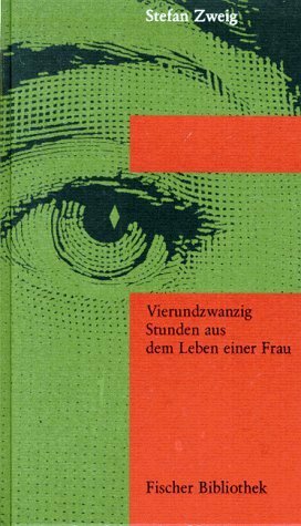 Vierundzwanzig Stunden aus dem Leben einer Frau by Stefan Zweig