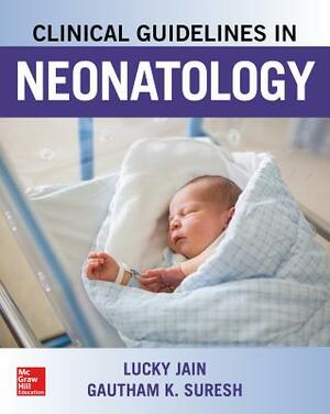 Clinical Guidelines in Neonatology by Lucky Jain