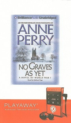 No Graves as Yet: A Novel of World War I by Anne Perry