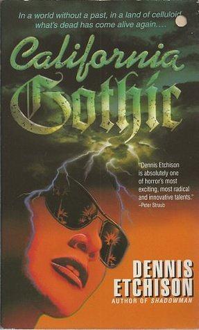 California Gothic by J.K. Potter, Dennis Etchison