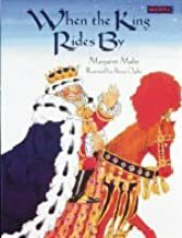 When the King Rides by by Margaret Mahy