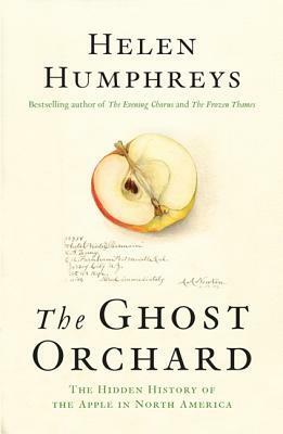 The Ghost Orchard by Helen Humphreys