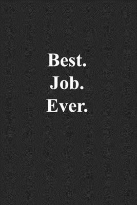 Best.Job.Ever. by Kany Books