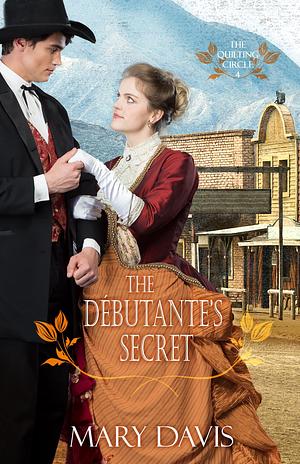 The Débutante's Secret by Mary Davis, Mary Davis